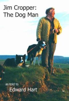 Hardcover Jim Cropper: The Dog Man Book