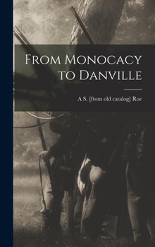 Hardcover From Monocacy to Danville Book