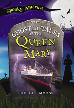 Paperback The Ghostly Tales of the Queen Mary Book