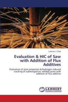 Paperback Evaluation & HIC of Saw with Addition of Flux Additives Book