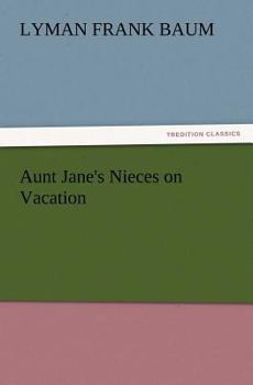 Aunt Jane's Nieces on Vacation