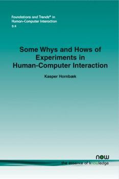 Paperback Some Whys and Hows of Experiments in Human-Computer Interaction Book