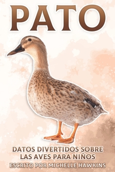 Paperback Pato: Datos divertidos sobre las aves para niños #23 [Spanish] Book