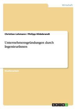 Paperback Unternehmensgründungen durch IngenieurInnen [German] Book