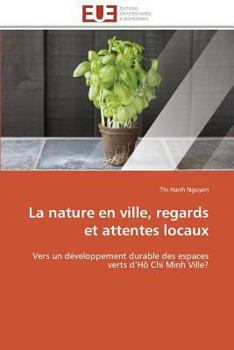 La Nature En Ville, Regards Et Attentes Locaux