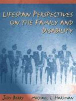 Lifespan Perspectives on the Family and Disability