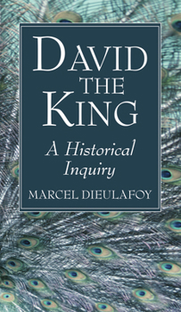Paperback David the King: A Historical Inquiry Book