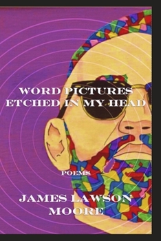 Paperback Word Pictures Etched in My Head: Poems Book