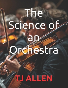 The Science of an Orchestra (The Science of Everything)