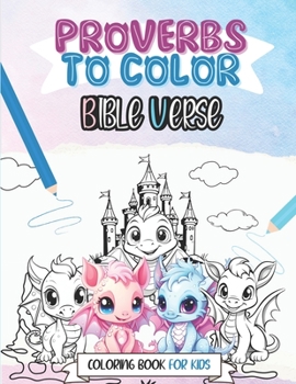 Paperback Proverbs to Color - Bible Verse Coloring Book for Kids Book