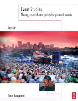Paperback Event Studies: Theory, Research and Policy for Planned Events Book