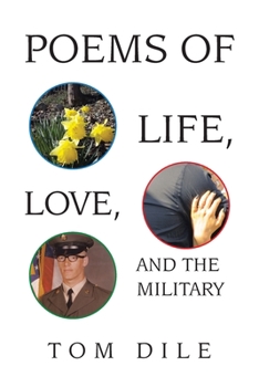 Paperback Poems of Life, Love, and the Military Book