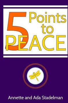 Paperback 5 Points to PEACE: A Guided Workbook to Release You From Your Past Book