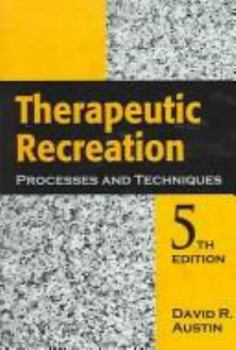 Paperback Therapeutic Recreation Processes and Techniques, Fifth Edition Book