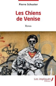 Les Chiens de Venise (French Edition)
