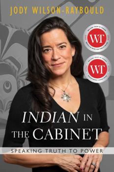 Hardcover "Indian" in the Cabinet: Speaking Truth to Power Book