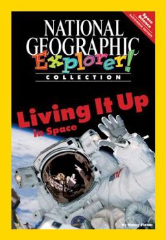 Paperback Explorer Books (Pathfinder Science: Space Science): Living It Up in Space Book