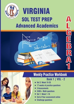 Paperback Virginia : Standards of Learning (SOL) , Algebra 1 : Weekly Practice Workbook Volume 2: Multiple Choice and Free Response | 2400+ Practice Questions ... of Learning ( VIRGINIA SOL) by Math-Knots) Book
