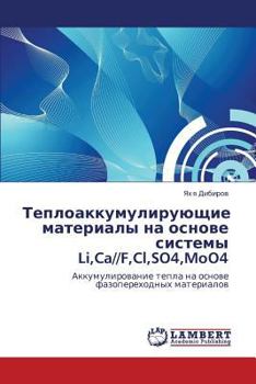 Paperback Teploakkumuliruyushchie Materialy Na Osnove Sistemy Li, CA//F, CL, So4, Moo4 [Russian] Book