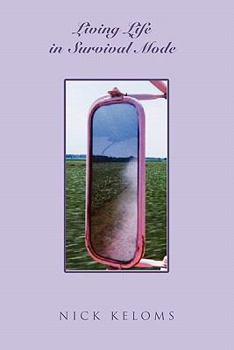 Paperback Living Life in Survival Mode Book