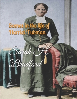 Paperback Scenes in the life of Harriet Tubman Book