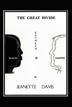 Paperback The Great Divide Between Blacks & Whites Book