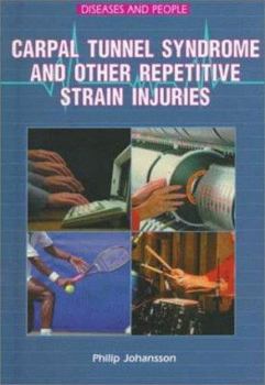 Library Binding Carpal Tunnel Syndrome and Other Repetitive Strain Injuries Book