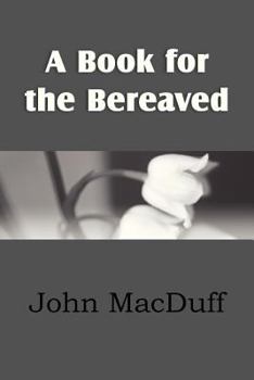 Paperback A Book for the Bereaved Book