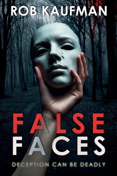 Paperback False Faces: Edge of Fear Series - Book 1 Book