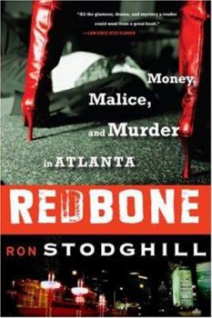 Hardcover Redbone: Money, Malice, and Murder in Atlanta Book