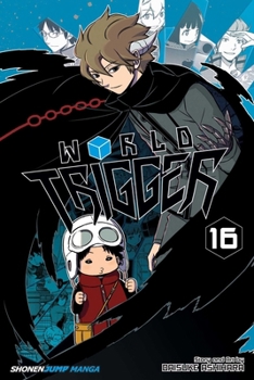 Paperback World Trigger, Vol. 16 Book