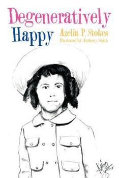 Paperback Degeneratively Happy Book
