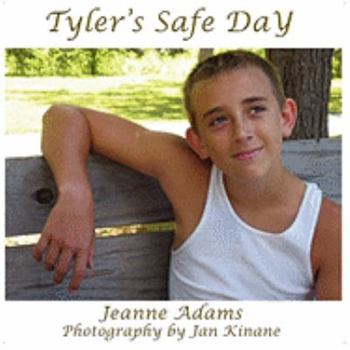 Paperback Tyler's Safe Day: Everyday Safety for Children Book