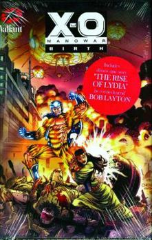 X-O Manowar: Birth - Book  of the X-O Manowar (1992)