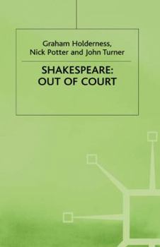 Hardcover Shakespeare: Out of Court: Dramatizations of Court Society Book