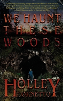 Paperback We Haunt These Woods Book