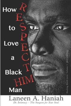 Paperback How to LOVE a Black Man: R.E.S.P.E.C.T. H.I.M. Book