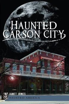 Haunted Carson City - Book  of the Haunted America