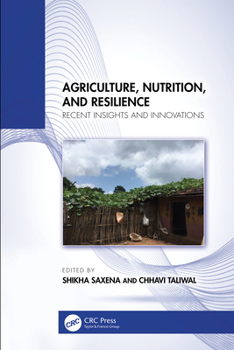 Hardcover Agriculture, Nutrition, and Resilience: Recent Insights and Innovations Book