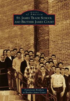 Paperback St. James Trade School and Brother James Court Book