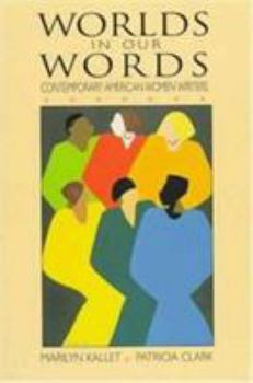 Paperback Worlds in Our Words: Contemporary American Women Writers Book