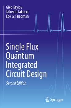 Paperback Single Flux Quantum Integrated Circuit Design Book