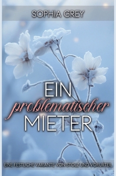 Paperback Ein problematischer Mieter: Eine festliche Variante von Stolz und Vorurteil Book