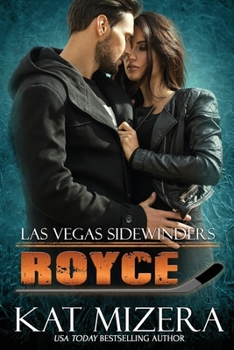 Royce - Book #9 of the Las Vegas Sidewinders