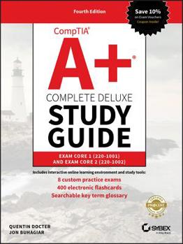 Hardcover Comptia A+ Complete Deluxe Study Guide: Exam Core 1 220-1001 and Exam Core 2 220-1002 Book