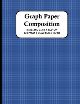 Paperback Graph Paper Composition Notebook: Quad Ruled 5x5 Grid Paper for Math & Science Students, School, College, Teachers - 5 Squares Per Inch, 120 Squared S Book