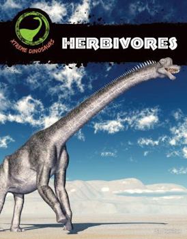 Herbivores - Book  of the Xtreme Dinosaurs