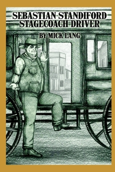 Paperback Sebastian Standiford, Stagecoach Driver Book