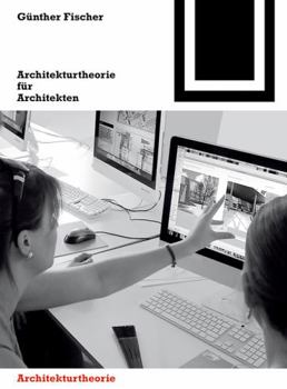 Perfect Paperback Architekturtheorie F?r Architekten: Die Theoretischen Grundlagen Des Faches Architektur [German] Book