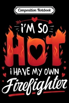 Composition Notebook: Im a Fireman Firefighter This is My Halloween Costume  Journal/Notebook Blank Lined Ruled 6x9 100 Pages